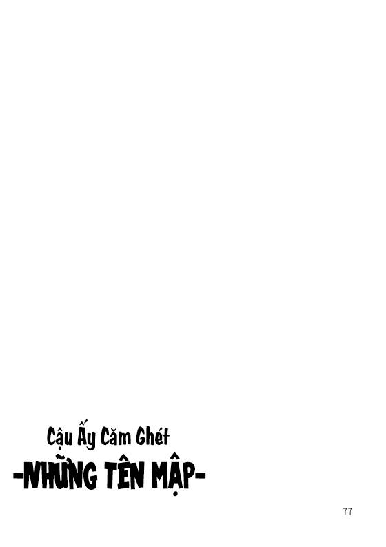 Cậu Ấy Căm Ghét -CHUBBY- - Trang 77