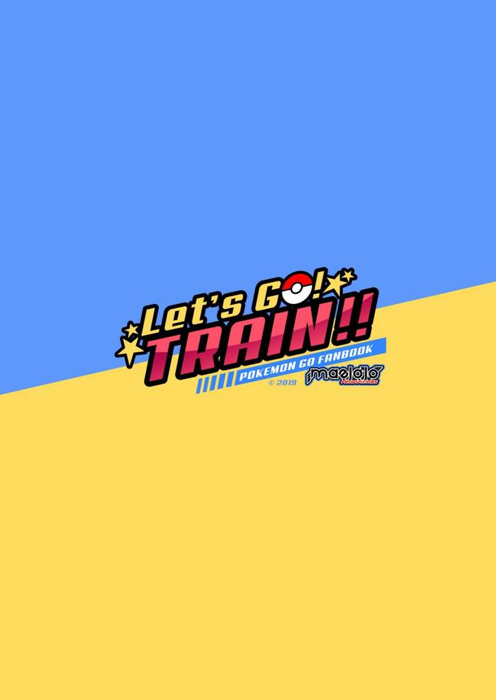 [Mazjojo] Let’s go! Train!! – Pokémon Go dj - Trang 28
